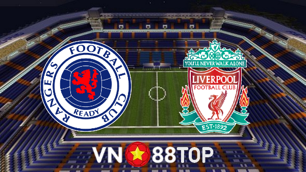 Soi kèo nhà cái, tỷ lệ kèo bóng đá: Rangers vs Liverpool – 02h00 – 13/10/2022