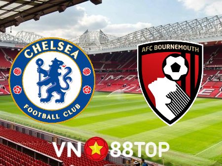 Soi kèo nhà cái, tỷ lệ kèo bóng đá: Chelsea vs Bournemouth – 00h30 – 28/12/2022