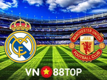 Soi kèo nhà cái, tỷ lệ kèo bóng đá: Real Madrid vs Manchester Utd – 07h30 – 27/07/2023